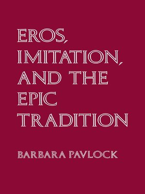 cover image of Eros, Imitation, and the Epic Tradition